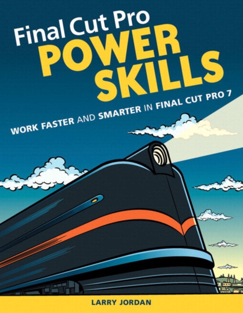 Book Cover for Final Cut Pro Power Skills by Larry Jordan