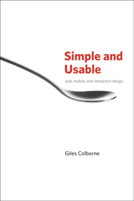 Book Cover for Simple and Usable Web, Mobile, and Interaction Design by Giles Colborne