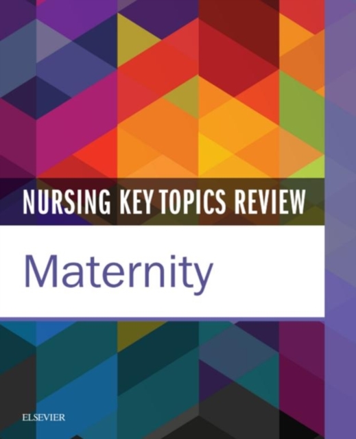 Book Cover for Nursing Key Topics Review: Maternity - E-Book by Elsevier Inc