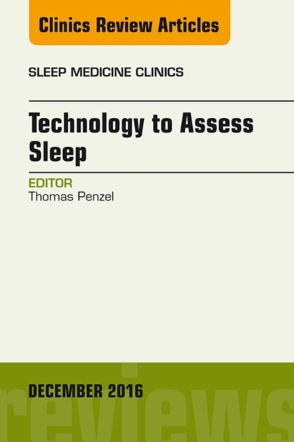 Book Cover for Technology to Assess Sleep, An Issue of Sleep Medicine Clinics by Penzel, Thomas