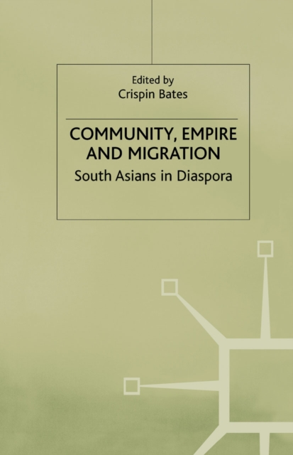 Book Cover for Community, Empire and Migration by Crispin Bates