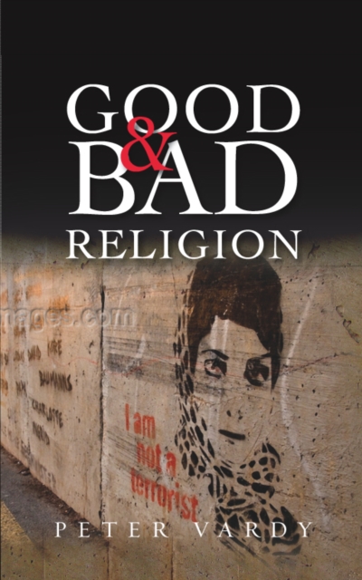 Book Cover for Good and Bad Religion by Peter Vardy