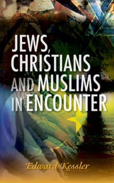 Book Cover for Jews, Christians and Muslims in Encounter by Edward Kessler