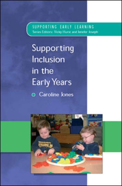 Book Cover for Supporting Inclusion in the Early Years by Caroline Jones