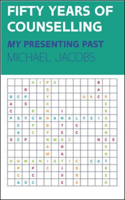 Book Cover for Fifty Years of Counselling   My Presenting Past by Michael Jacobs