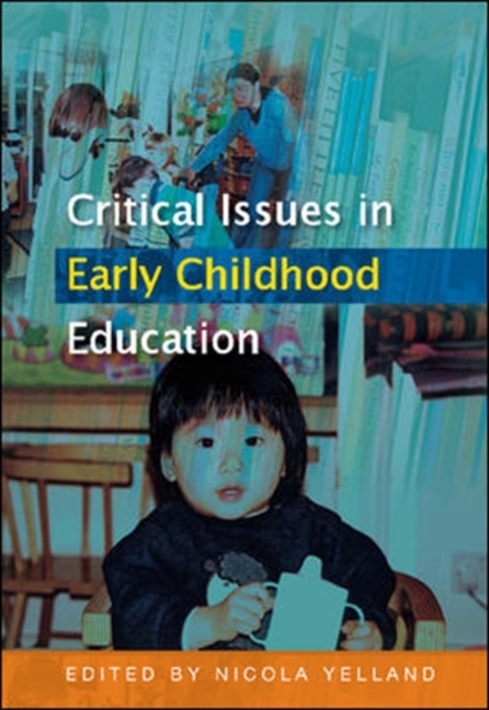 Book Cover for EBOOK: Critical Issues in Early Childhood Education by Nicola Yelland