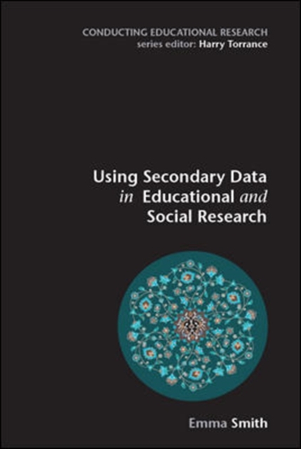Book Cover for Using Secondary Data in Educational and Social Research by Emma Smith