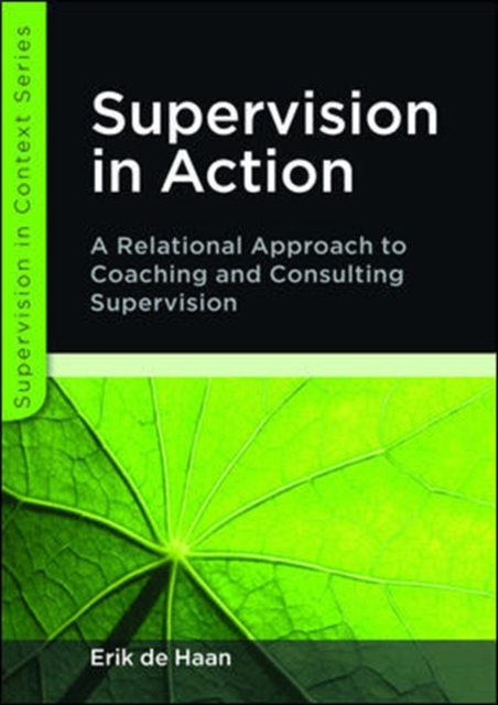 Book Cover for EBOOK: Supervision in Action: A Relational Approach to Coaching and Consulting Supervision by Erik de Haan