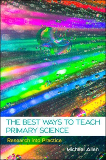 Book Cover for EBOOK: The Best Ways to Teach Primary Science: Research into Practice by Michael Allen