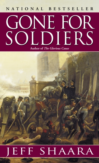 Book Cover for Gone for Soldiers by Shaara, Jeff