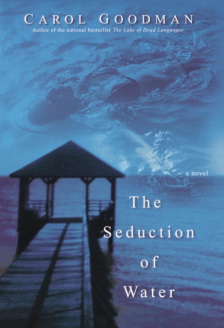 Book Cover for Seduction of Water by Goodman, Carol