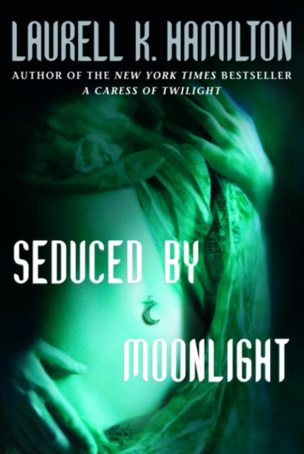 Book Cover for Seduced By Moonlight by Laurell K. Hamilton