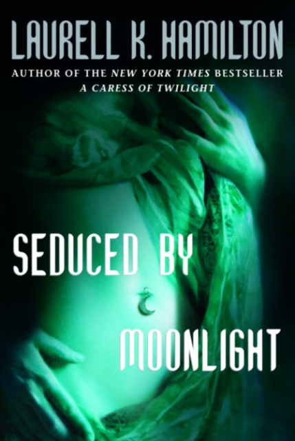 Book Cover for Seduced By Moonlight by Hamilton, Laurell K.