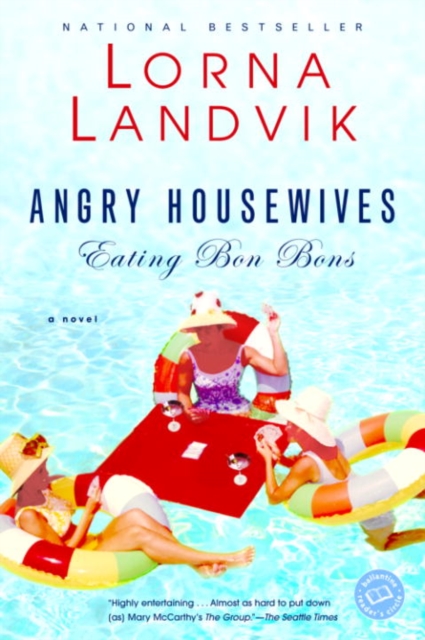 Book Cover for Angry Housewives Eating Bon Bons by Landvik, Lorna