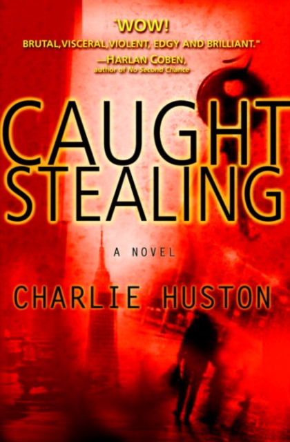 Book Cover for Caught Stealing by Charlie Huston