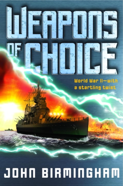 Book Cover for Weapons of Choice by John Birmingham