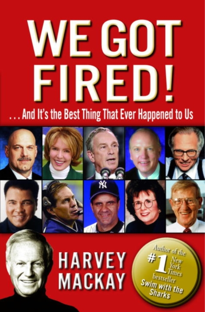 Book Cover for We Got Fired! by Harvey Mackay