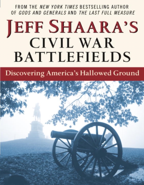 Book Cover for Jeff Shaara's Civil War Battlefields by Jeff Shaara