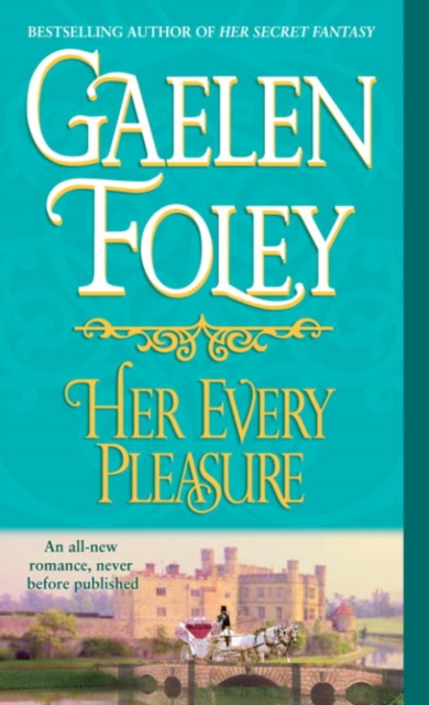 Book Cover for Her Every Pleasure by Gaelen Foley