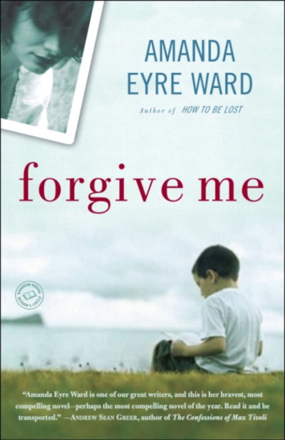 Book Cover for Forgive Me by Amanda Eyre Ward