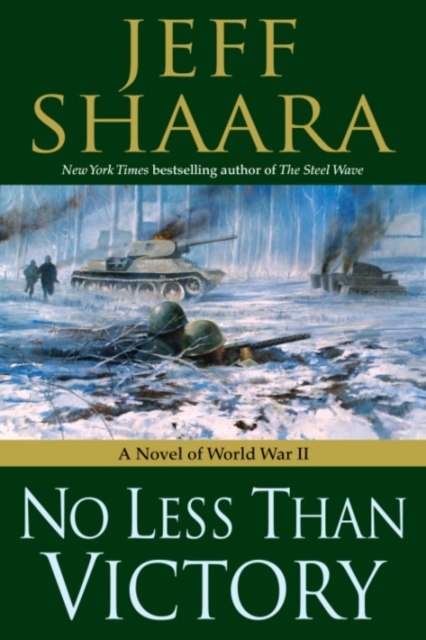 Book Cover for No Less Than Victory by Jeff Shaara