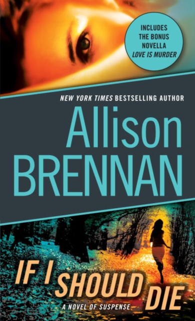 Book Cover for If I Should Die (with bonus novella Love Is Murder) by Allison Brennan