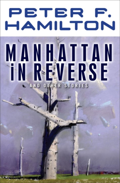 Book Cover for Manhattan In Reverse by Peter F. Hamilton