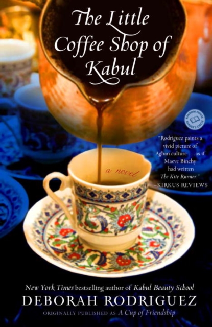 Book Cover for Little Coffee Shop of Kabul (originally published as A Cup of Friendship) by Deborah Rodriguez