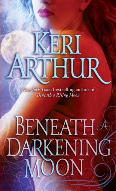 Book Cover for Beneath a Darkening Moon by Keri Arthur