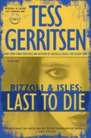 Book Cover for Last to Die (with bonus short story John Doe) by Tess Gerritsen