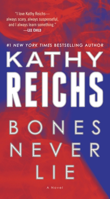 Book Cover for Bones Never Lie (with bonus novella Swamp Bones) by Kathy Reichs