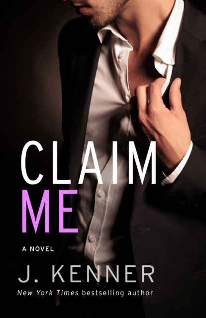 Book Cover for Claim Me by J. Kenner