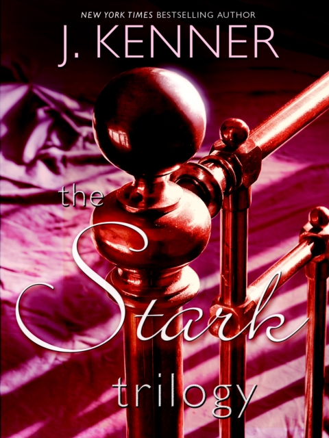 Book Cover for Stark Trilogy 3-Book Bundle by J. Kenner