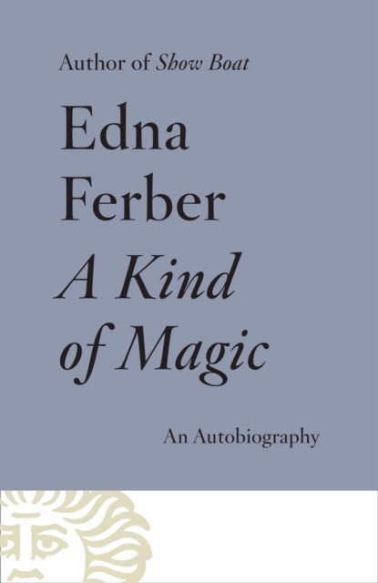 Book Cover for Kind of Magic by Edna Ferber