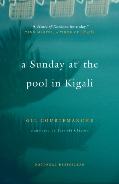 Book Cover for Sunday at the Pool in Kigali by Courtemanche, Gil