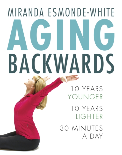 Book Cover for Aging Backwards by Esmonde-White, Miranda