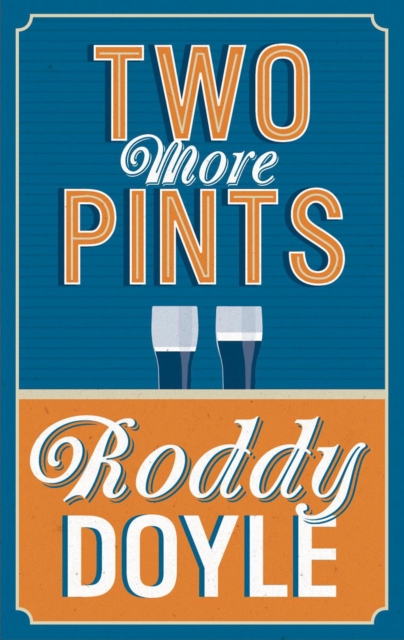 Book Cover for Two More Pints by Roddy Doyle