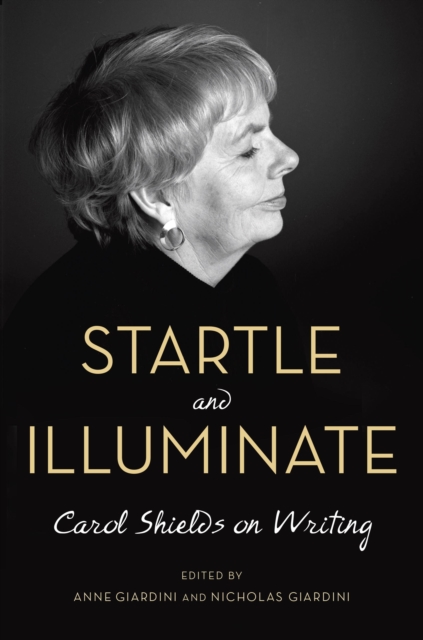 Book Cover for Startle and Illuminate by Carol Shields