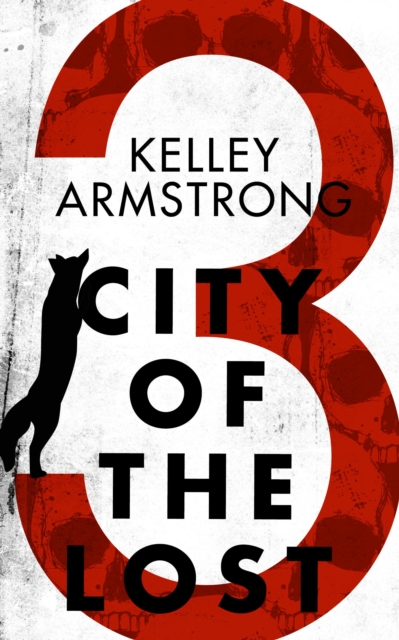 Book Cover for City of the Lost: Part Three by Kelley Armstrong