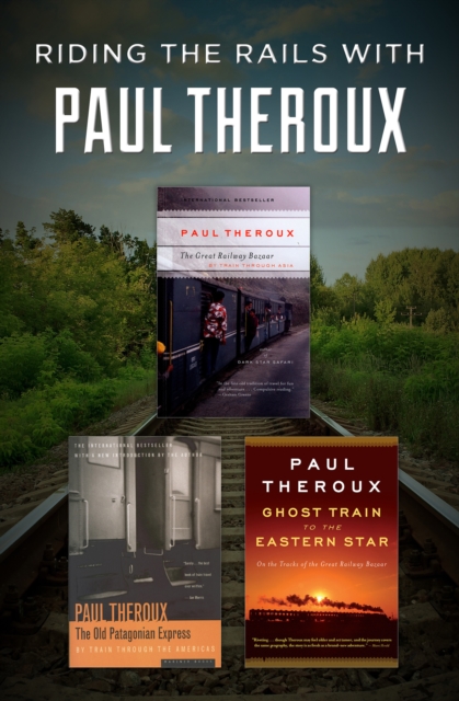 Book Cover for Riding the Rails with Paul Theroux by Paul Theroux