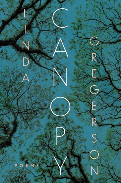 Book Cover for Canopy by Linda Gregerson