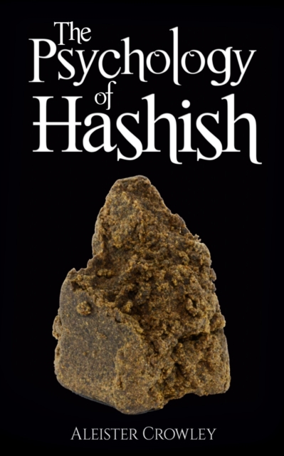 Book Cover for Psychology of Hashish by Aleister Crowley