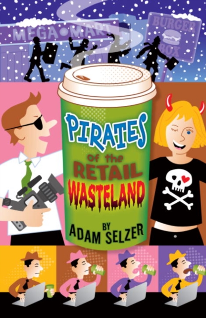 Book Cover for Pirates of the Retail Wasteland by Selzer, Adam