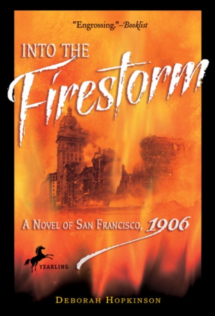 Book Cover for Into the Firestorm: A Novel of San Francisco, 1906 by Hopkinson, Deborah