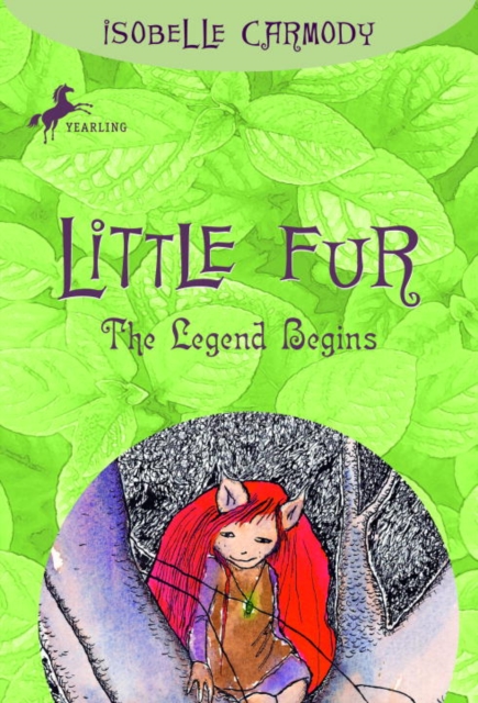 Book Cover for Little Fur #1: The Legend Begins by Isobelle Carmody