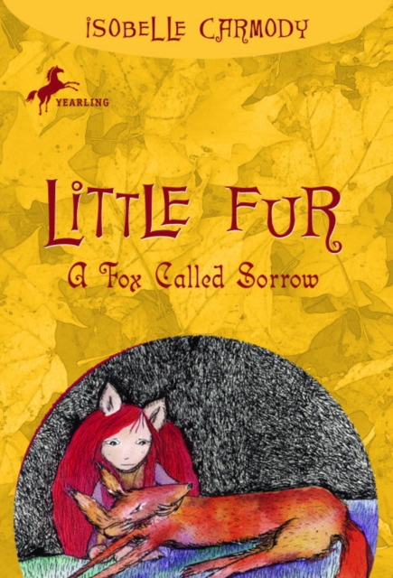 Book Cover for Little Fur #2: A Fox Called Sorrow by Isobelle Carmody