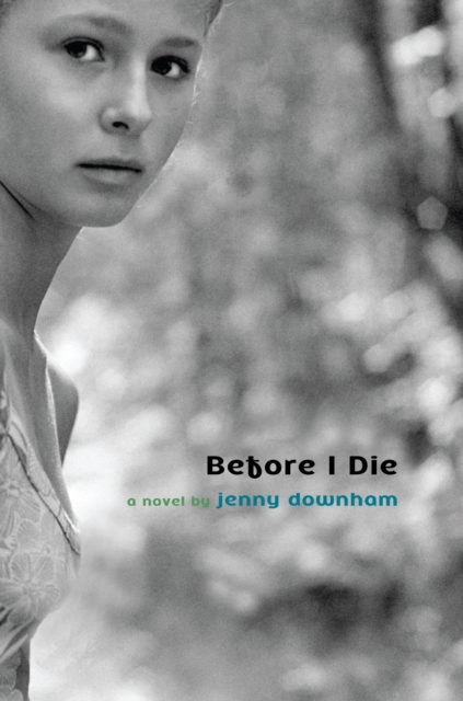 Book Cover for Before I Die by Jenny Downham