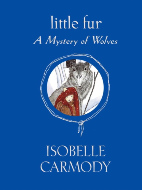 Book Cover for Little Fur #3: A Mystery of Wolves by Isobelle Carmody