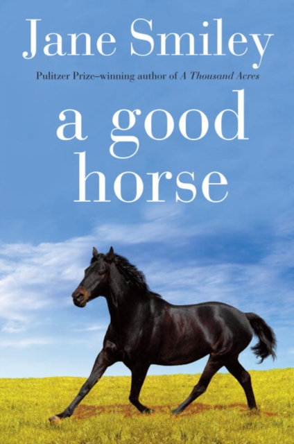 Book Cover for Good Horse by Jane Smiley
