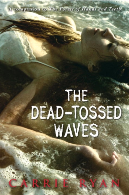 Book Cover for Dead-Tossed Waves by Carrie Ryan